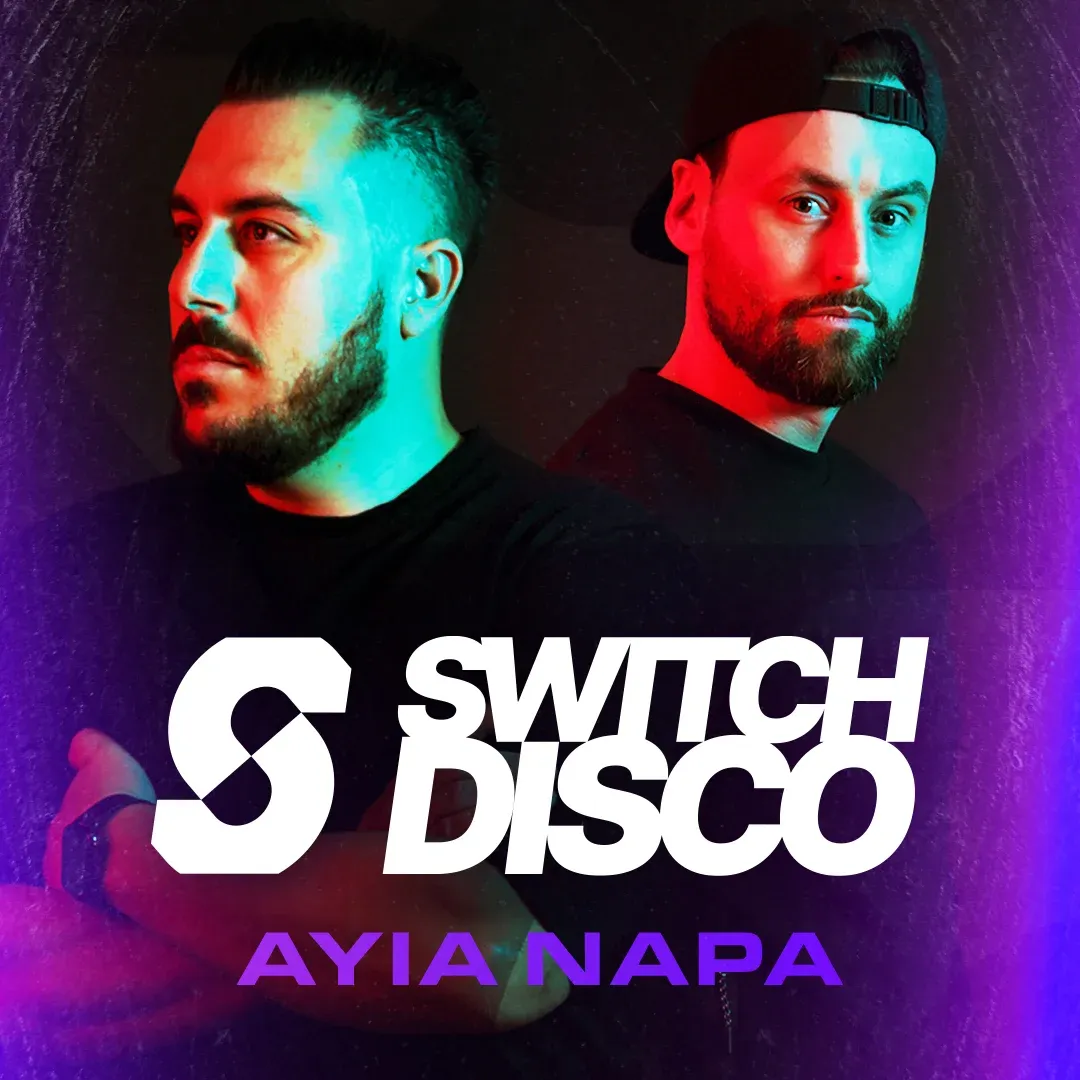 Switch Disco Residency Ayia Napa